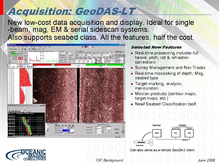 Acquisition: Geo. DAS-LT New low-cost data acquisition and display. Ideal for single -beam, mag,