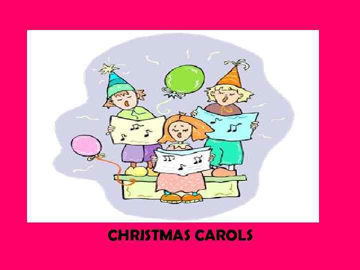 CHRISTMAS CAROLS 