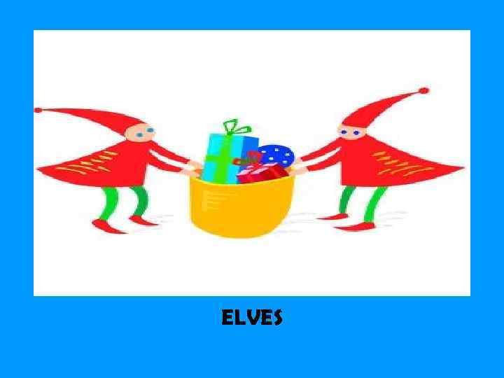 ELVES 