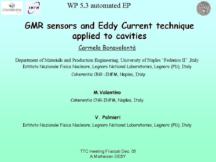 WP 5. 3 automated EP TTC meeting Frascati Dec. 05 A. Matheisen DESY 