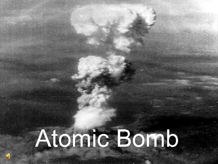 Atomic Bomb 