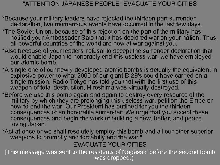 "ATTENTION JAPANESE PEOPLE" EVACUATE YOUR CITIES *Because your military leaders have rejected the thirteen