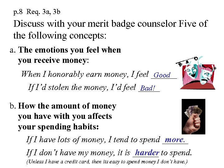 p. 8 Req. 3 a, 3 b Discuss with your merit badge counselor Five