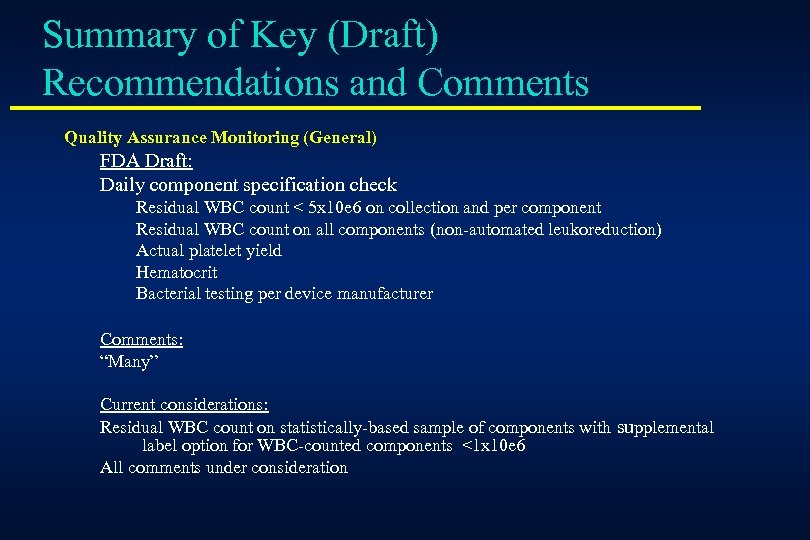 Summary of Key (Draft) Recommendations and Comments Quality Assurance Monitoring (General) FDA Draft: Daily