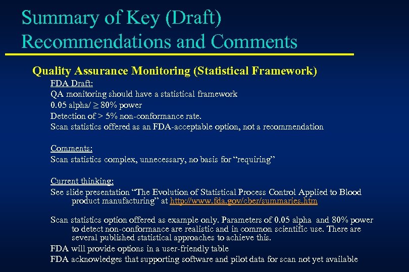 Summary of Key (Draft) Recommendations and Comments Quality Assurance Monitoring (Statistical Framework) FDA Draft:
