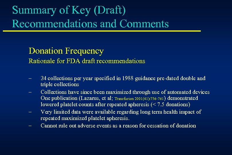 Summary of Key (Draft) Recommendations and Comments Donation Frequency Rationale for FDA draft recommendations