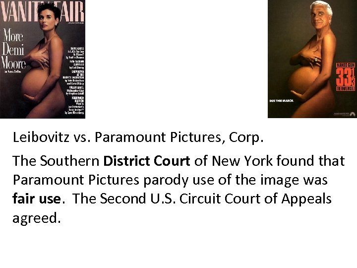 Leibovitz vs. Paramount Pictures, Corp. The Southern District Court of New York found that