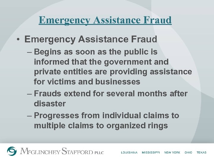 Emergency Assistance Fraud • Emergency Assistance Fraud – Begins as soon as the public