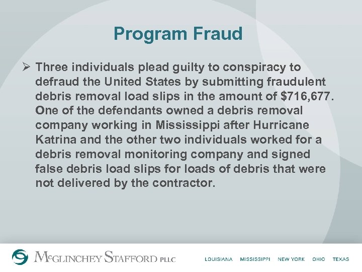 Program Fraud Ø Three individuals plead guilty to conspiracy to defraud the United States