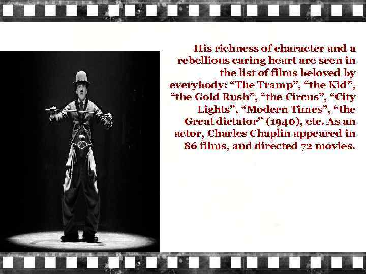 His richness of character and a rebellious caring heart are seen in the list