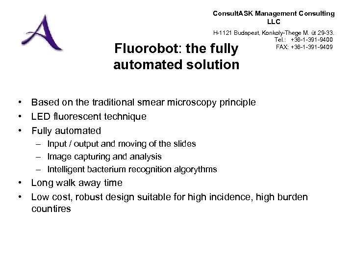 Consult. ASK Management Consulting LLC H-1121 Budapest, Konkoly-Thege M. út 29 -33. Tel. :
