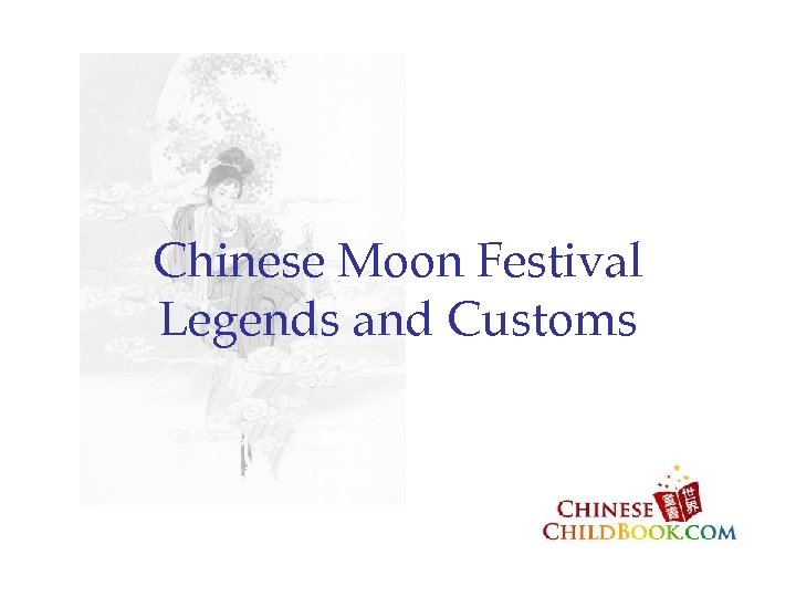 Chinese Moon Festival Legends and Customs 
