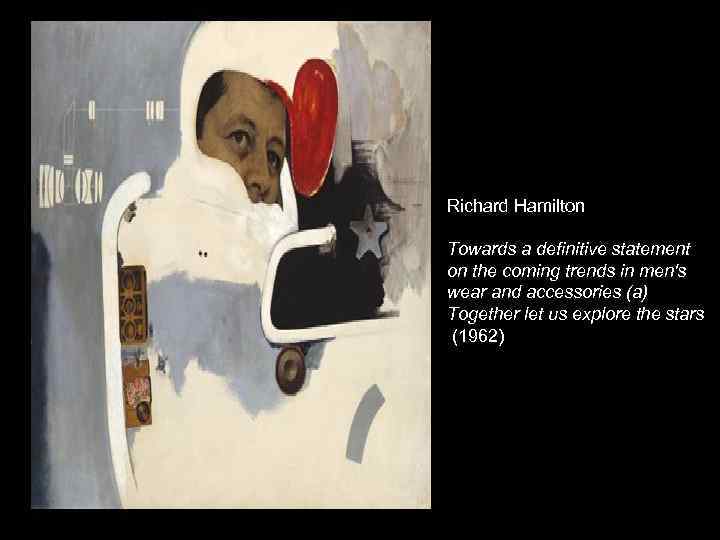 Richard Hamilton Towards a definitive statement on the coming trends in men's wear and
