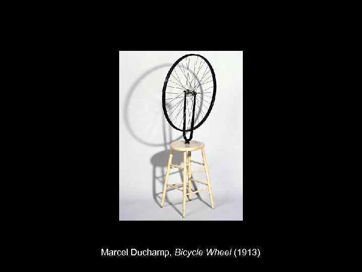  Marcel Duchamp, Bicycle Wheel (1913) 
