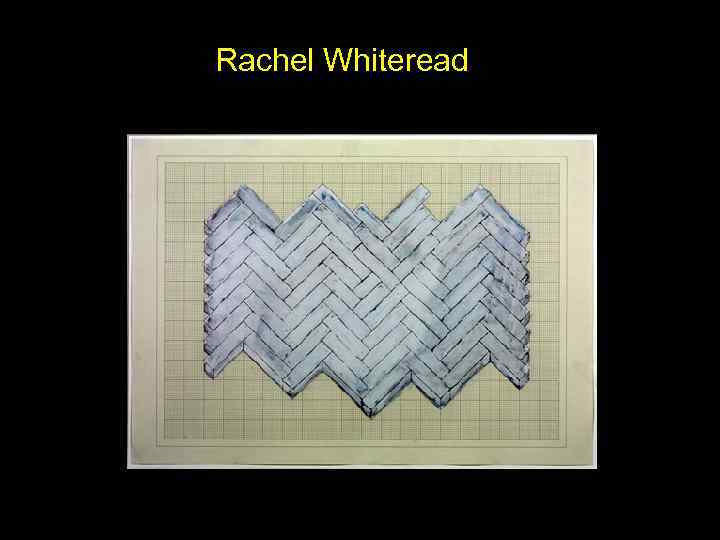  Rachel Whiteread 