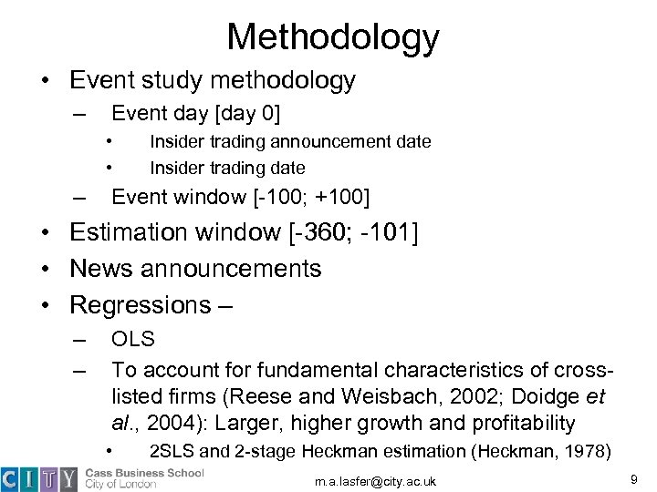 Methodology • Event study methodology – Event day [day 0] • • – Insider