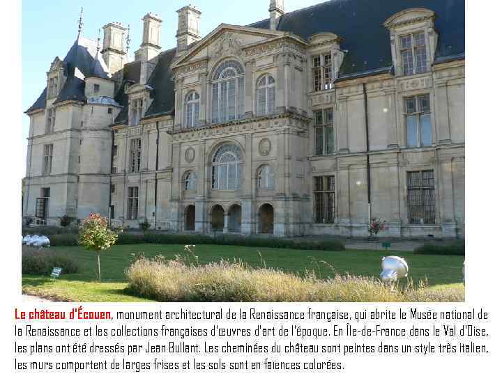 Le château d'Écouen, monument architectural de la Renaissance française, qui abrite le Musée national
