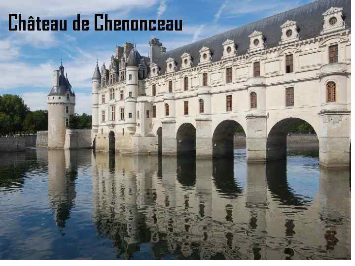 Château de Chenonceau 