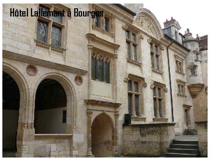 Hôtel Lallemant à Bourges 