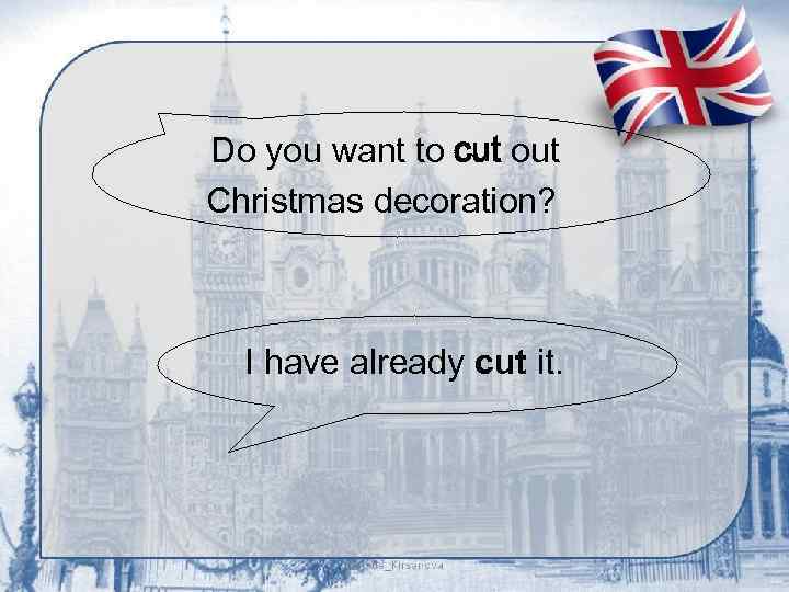 Do you want to cut out Christmas decoration? I have already cut it. 