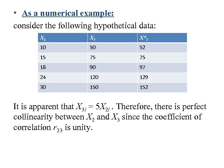  • As a numerical example: consider the following hypothetical data: X 2 X