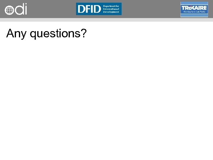 RAPID Programme Any questions? 