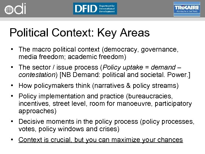 RAPID Programme Political Context: Key Areas • The macro political context (democracy, governance, media