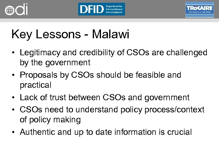 RAPID Programme Key Lessons Malawi • Legitimacy and credibility of CSOs are challenged by