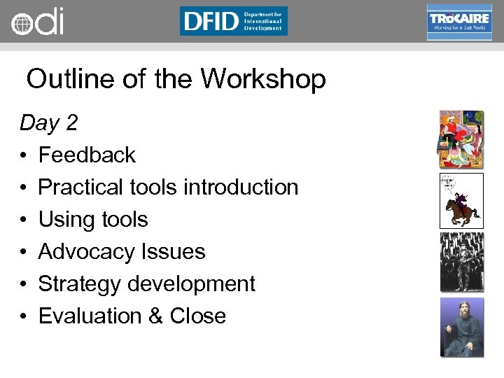 RAPID Programme Outline of the Workshop Day 2 • Feedback • Practical tools introduction