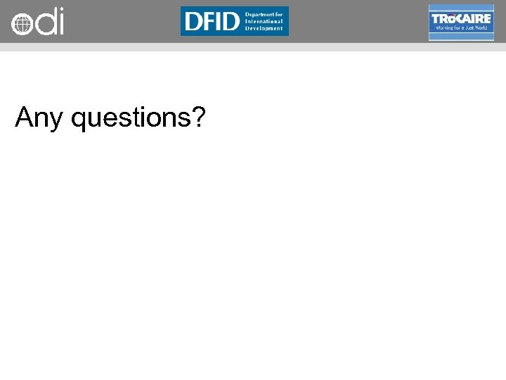 RAPID Programme Any questions? 