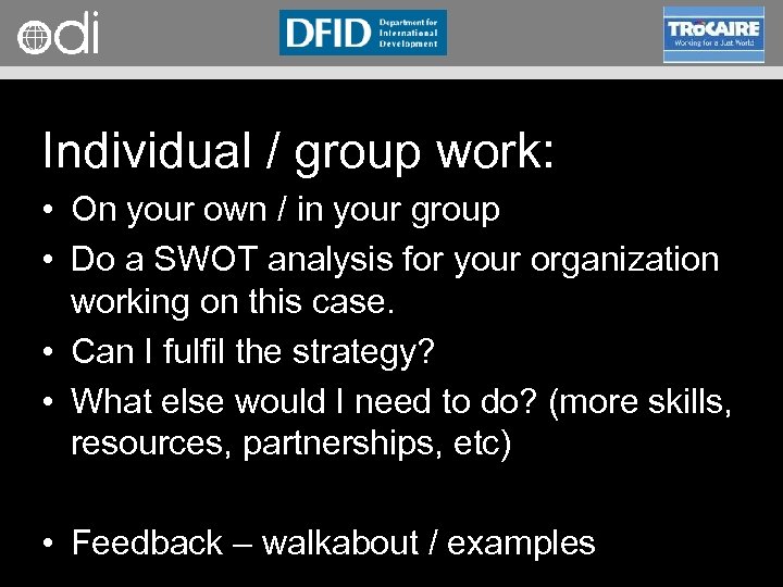 RAPID Programme Individual / group work: • On your own / in your group
