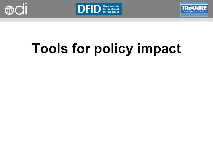 RAPID Programme Tools for policy impact 
