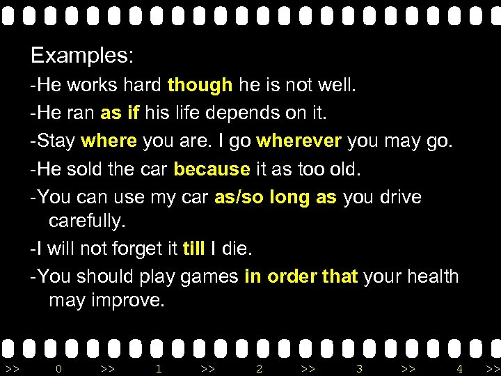 Examples: -He works hard though he is not well. -He ran as if his