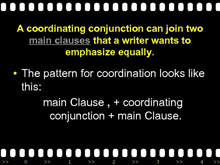 A coordinating conjunction can join two main clauses that a writer wants to emphasize