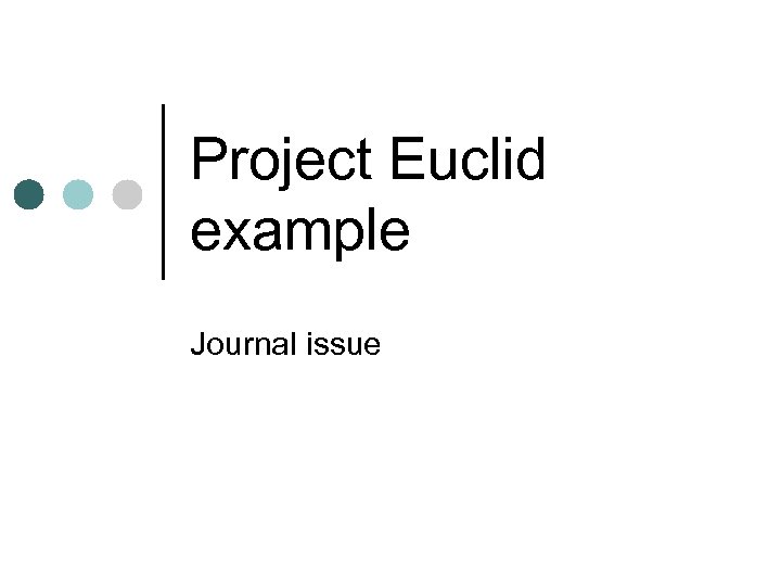 Project Euclid example Journal issue 