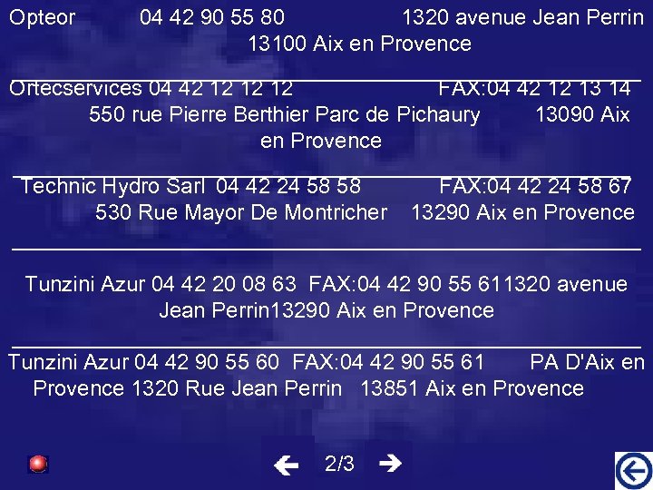 Opteor 04 42 90 55 80 1320 avenue Jean Perrin 13100 Aix en Provence