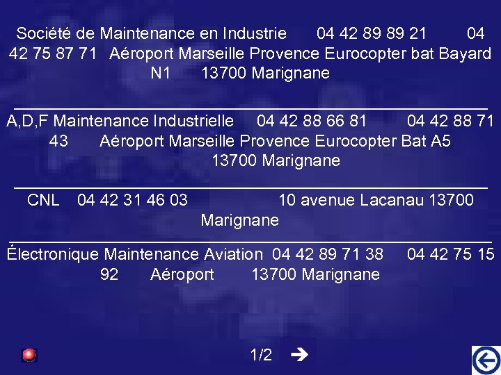 Société de Maintenance en Industrie 04 42 89 89 21 04 42 75 87