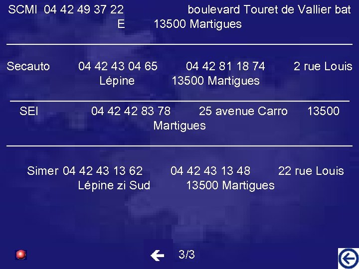 SCMI 04 42 49 37 22 boulevard Touret de Vallier bat E 13500 Martigues