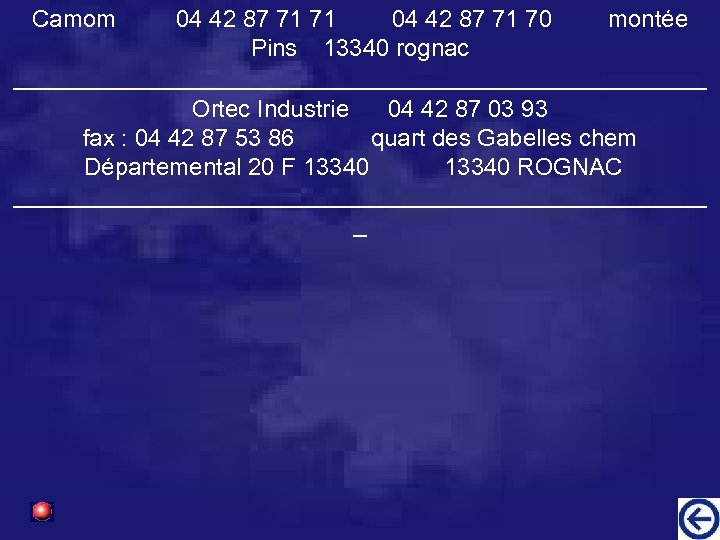 Camom 04 42 87 71 71 04 42 87 71 70 montée Pins 13340