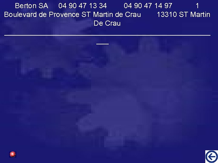 Berton SA 04 90 47 13 34 04 90 47 14 97 1 Boulevard