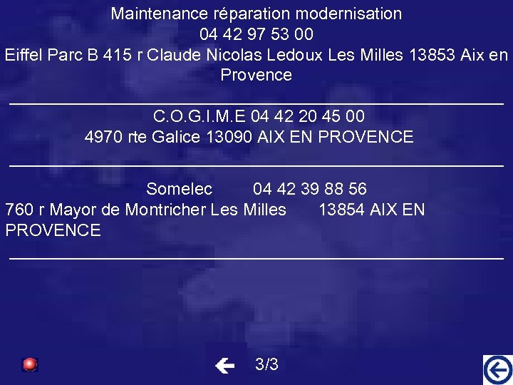 Maintenance réparation modernisation 04 42 97 53 00 Eiffel Parc B 415 r Claude