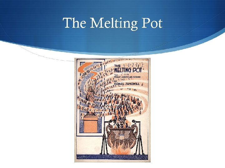 The Melting Pot 