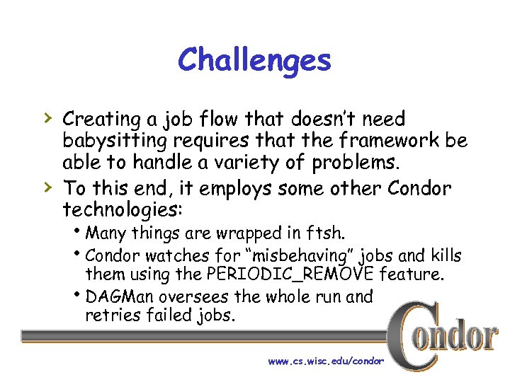 Challenges › Creating a job flow that doesn’t need › babysitting requires that the