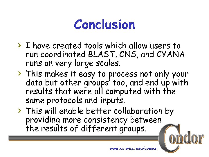Conclusion › I have created tools which allow users to › › run coordinated
