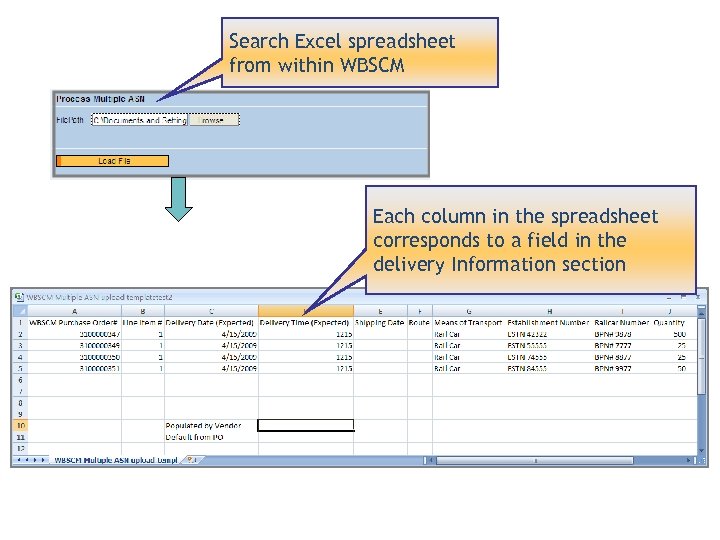 Search Excel spreadsheet from within WBSCM Each column in the spreadsheet corresponds to a