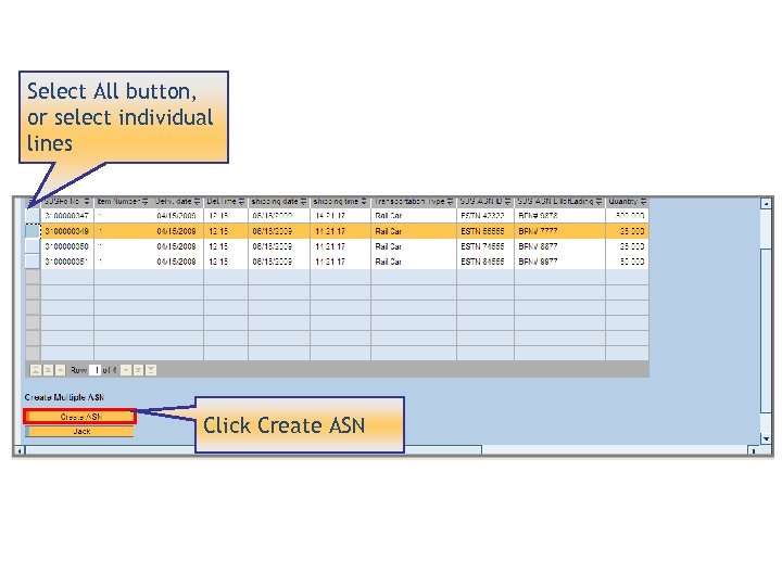 Select All button, or select individual lines Click Create ASN 