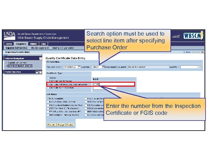 Search option must be used to select line item after specifying Purchase Order Enter