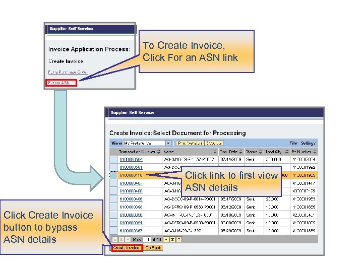 To Create Invoice, Click For an ASN link Click link to first view ASN