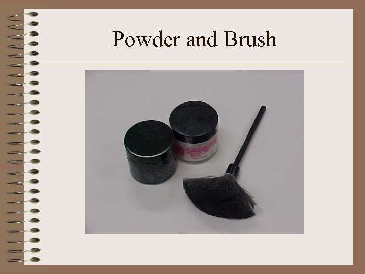 Powder and Brush 