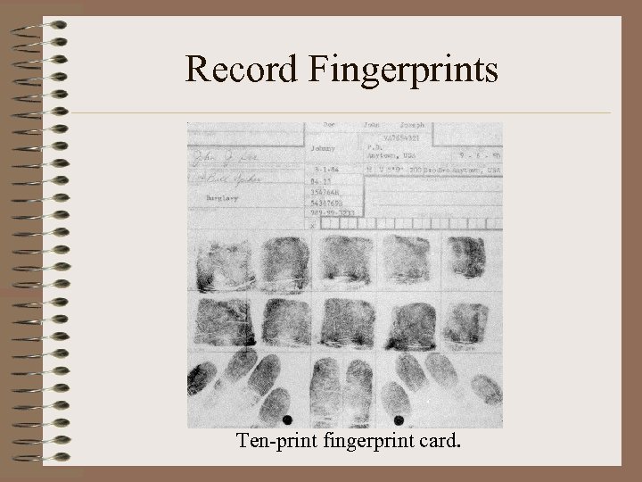 Record Fingerprints Ten-print fingerprint card. 